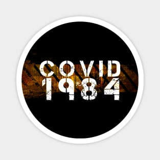 #COVID1984 Magnet